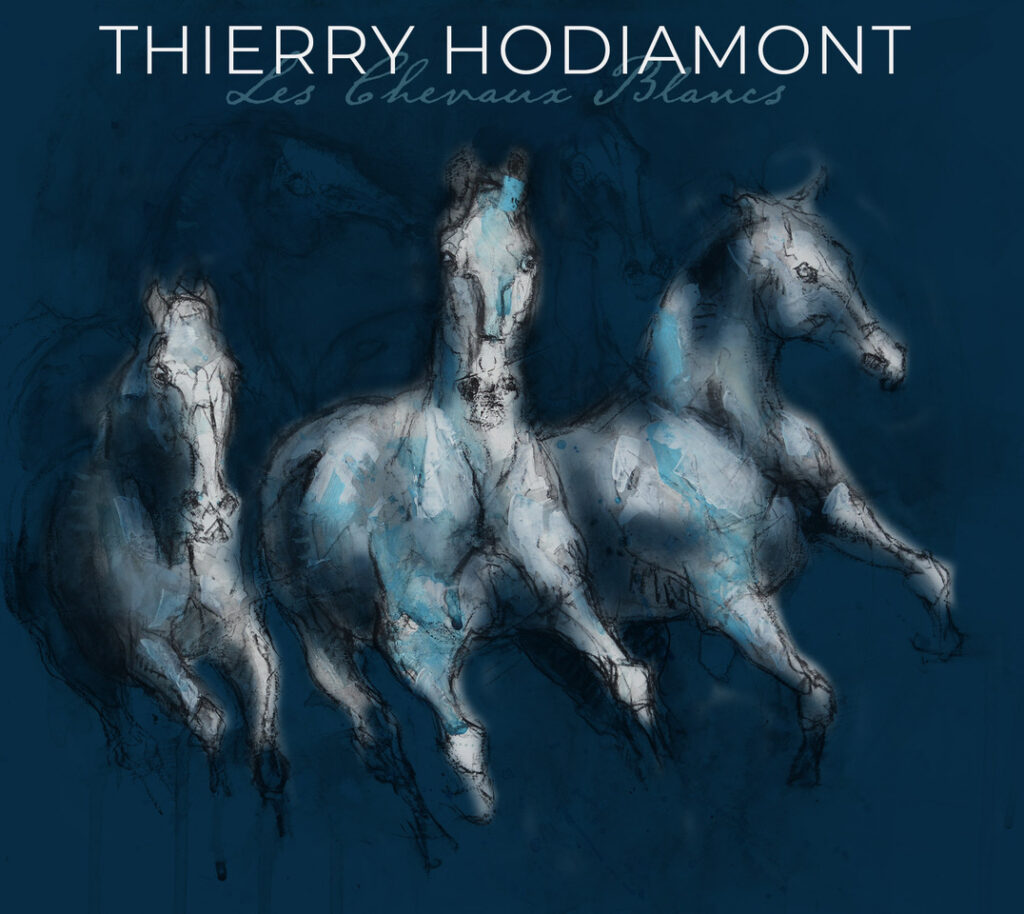 Pochette album Les chevaux blancs Thierry Hodiamont
